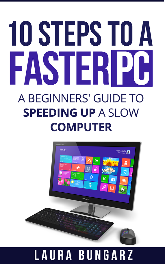 10 Steps To a Faster PC [Leanpub PDF/iPad/Kindle]