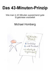 Das 43-Minuten-Prinzip