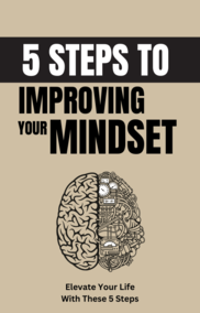 5 Steps To Improving Your Mindset