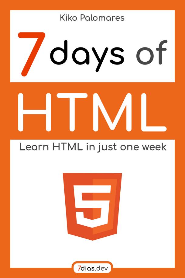 7 Days of HTML [Leanpub PDF/iPad/Kindle]