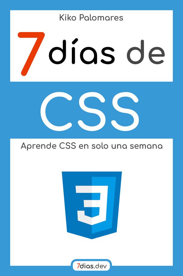 7 Días de CSS by Kiko Palomares [Leanpub PDF/iPad/Kindle]
