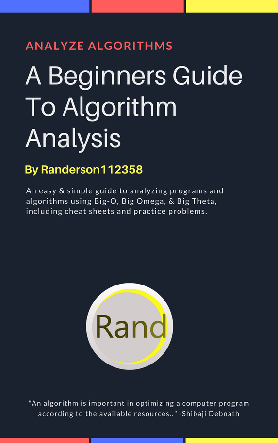 A Beginners Guide to Algorithm Analysis [Leanpub PDF/iPad/Kindle]