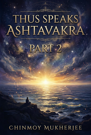 Thus Speaks Ashtavakra Part 2