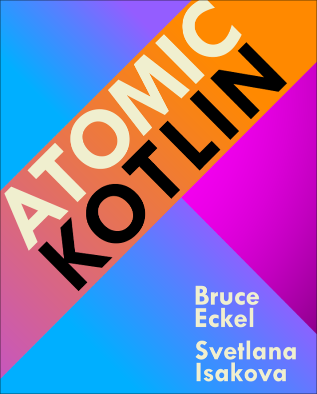 Atomic Kotlin by Bruce Eckel