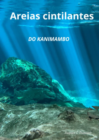 Areias cintilantes do kanimambo