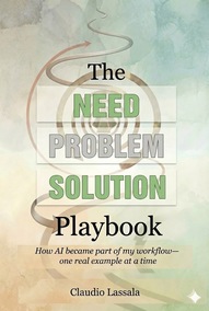The NEED, PROBLEM, SOLUTION Playbook