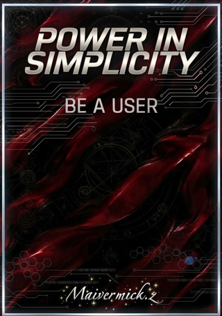 POWER IN SIMPLICITY: BE A USER