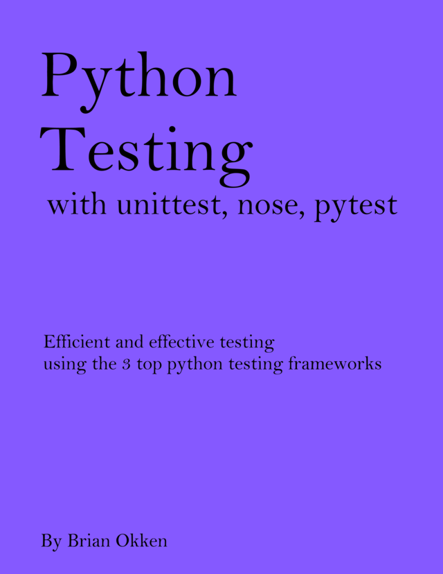 Software Testing with Python [Leanpub PDF/iPad/Kindle]