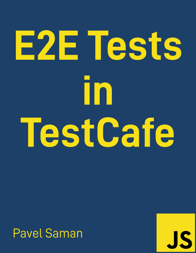 E2E Tests in TestCafe [Leanpub PDF/iPad/Kindle]