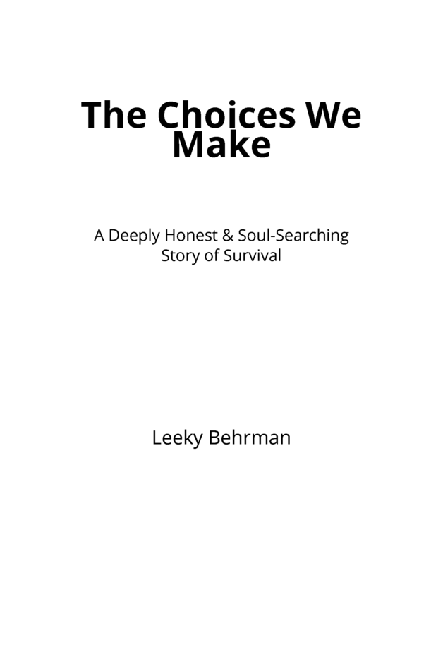 The Choices We Make by Leeky Behrman [Leanpub PDF/iPad/Kindle]