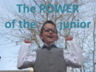 The Power Of The Junior