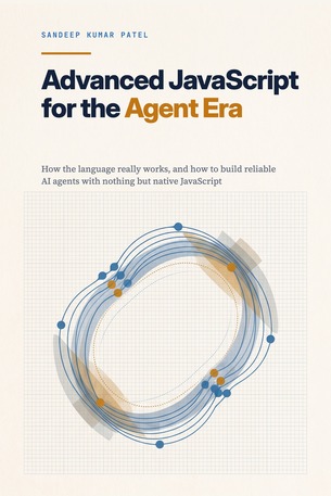 Advanced JavaScript for the Agent Era