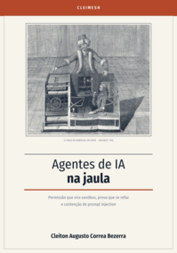 Agentes de IA na jaula