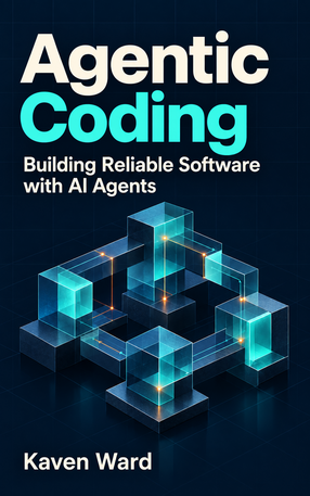 Agentic Coding: Building Reliable Software with AI Agents