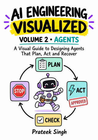AI Engineering Visualized, Volume 2: Agents