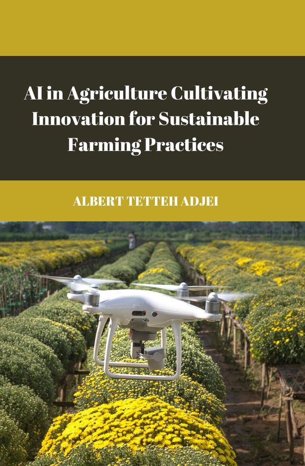 AI in Agriculture Cultivating Innovation for… [PDF/iPad/Kindle]