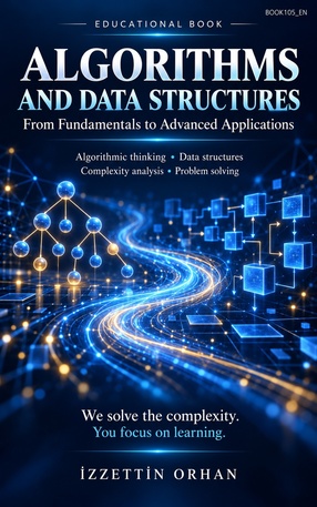 Algorithms and Data Structures — From Fundamentals to Advanced Applications
