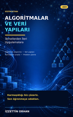 Algoritmalar ve Veri Yapıları — Temellerden İleri Uygulamalara