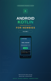 Android Kotlin For Newbies Volume 1