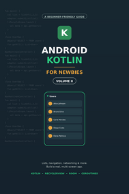 Android Kotlin For Newbies Volume 2