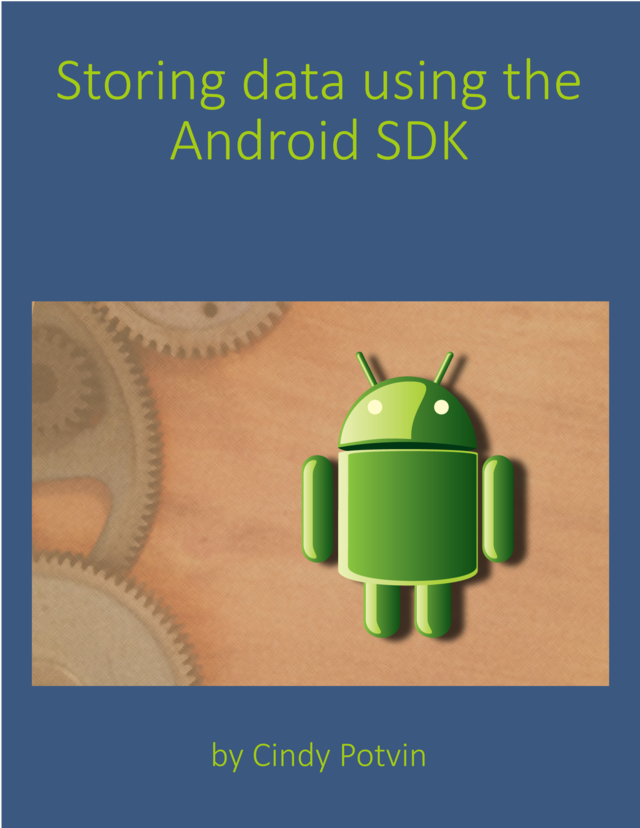 Storing data using the Android SDK [Leanpub PDF/iPad/Kindle]