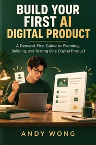 Build Your First AI Digital Product
