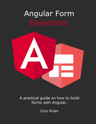 Angular Form Essentials By Cory Rylan [Leanpub PDF/iPad/Kindle]