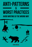 Anti-Patterns and Worst Practices