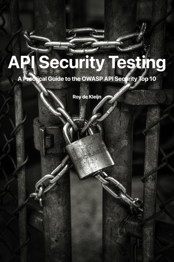 API Security Testing by Roy de Kleijn [Leanpub PDF/iPad/Kindle]