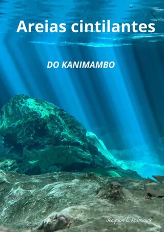 Areias cintilantes do kanimambo