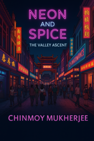 Neon and Spice: The Valley Ascent