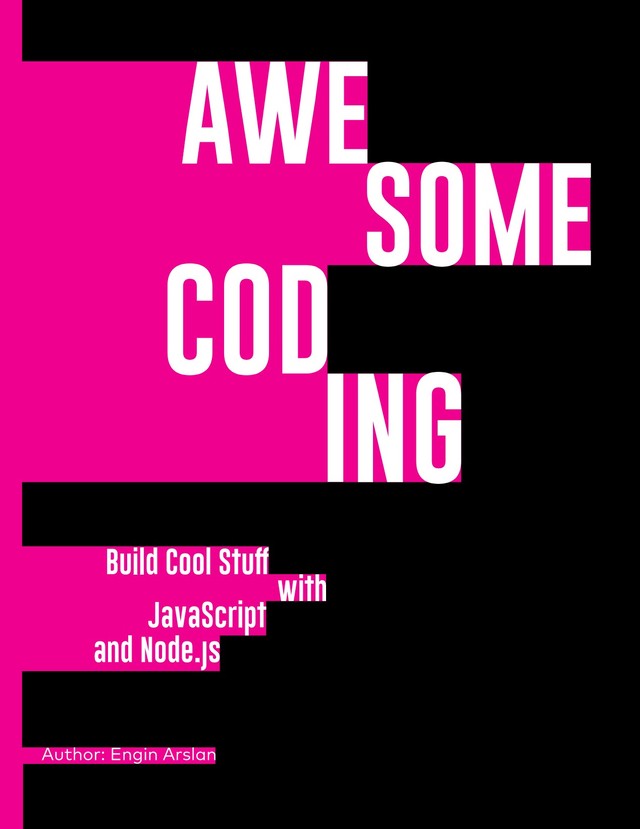 Awesome Coding by Engin Arslan [Leanpub PDF/iPad/Kindle] image.
