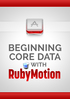 Beginning Core Data with RubyMotion cover