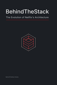 Cover of BehindTheStack: The Evolution of Netflix's Architecture
