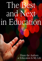 The Best and Next in Education