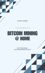 Bitcoin Mining at Home