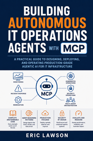 Building Autonomous IT Operations Agents with MCP