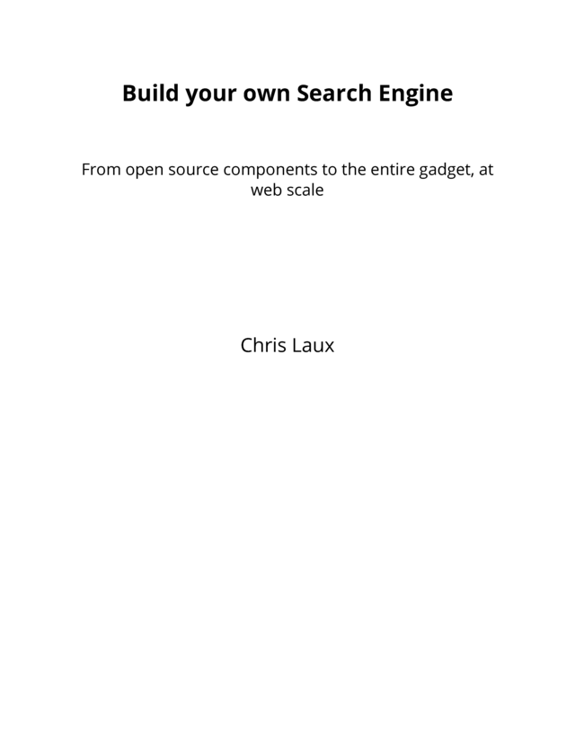 Build your own Search Engine [Leanpub PDF/iPad/Kindle]