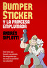 Bumper Sticker y la princesa emplumada cover