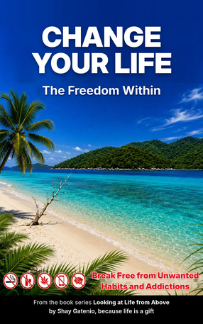 Change Your Life: The Freedom Within