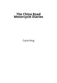 The China Road Motorcycle Diaries