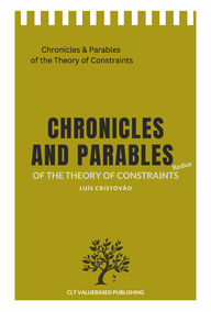 Chronicles & Parables of  the Theory of Constraints Redux