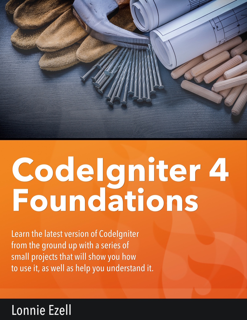 ... Array - codeigniter 4 u2026 by lonnie ezell leanpub pdf ipad kindle rh  leanpub com
