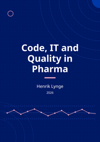 Code, IT and Quality in Pharma