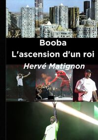 Booba l'ascension d'un roi