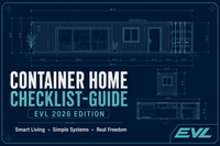 Container Home Checklist‑Guide (EVL 2026 Edition)