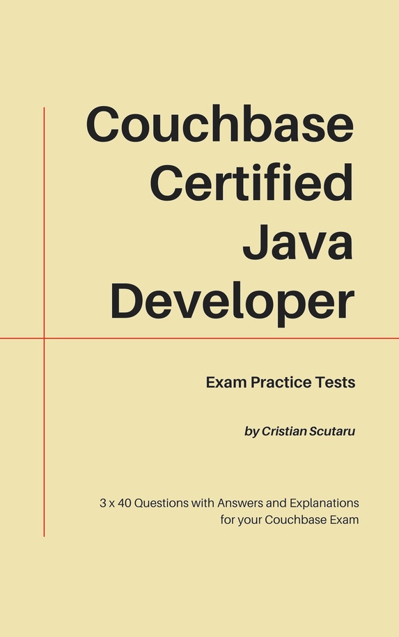 Couchbase Certified Java Developer [Leanpub PDF/iPad/Kindle]