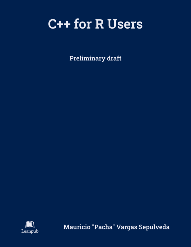 C++ for R Users [Leanpub PDF/iPad/Kindle]