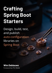 Crafting Spring Boot Starters