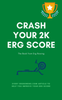 Crash Your 2k Erg Score